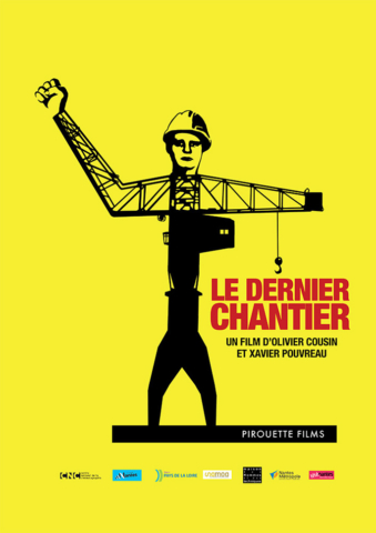 Le dernier chantier co-réalisé avec Xavier Pouvreau - 2011 - documentaire